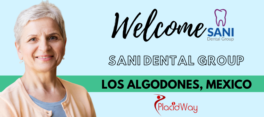 Sani Dental Group - Dental Work in Los Algodones, Mexico